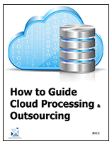 How to Guide Cloud Processing and Outsourcing